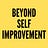 Beyond Self Improvement