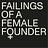 Failings of a Female Founder 