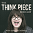 Think Piece