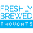 Freshly Brewed Thoughts