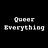 Queer Everything’s Substack
