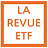 La Revue ETF : Education, Tech et Finance  🎓📱💰