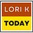 Lori K Today