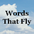 Words That Fly