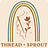 Thread + Sprout
