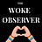 The Woke Observer