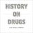 History on Drugs