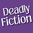 Deadly Fiction