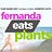Fernanda Eats Plants