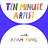Ten Minute Artist with Adam Ming