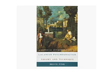 Book Review: A Clinical Introduction To Lacanian Psychoanalysis