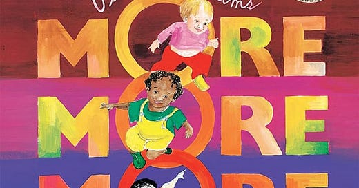 More More More,' Said The Baby” by Vera B. Williams