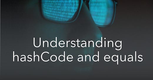 Understanding hashCode() and equals() in Java