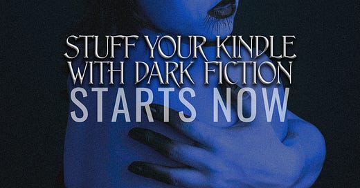 Indulge In The Darkness Stuff Your Kindle darkmodebooks.substack.com