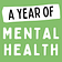 🌻 A Year of Mental Health