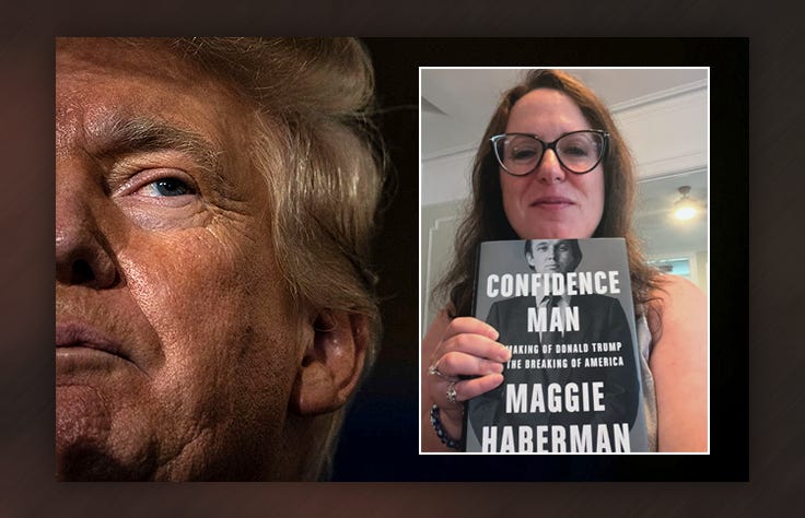 EXCLUSIVE: The Maggie Haberman Book Excerpts Trump's Enemies Don't Want You  to See