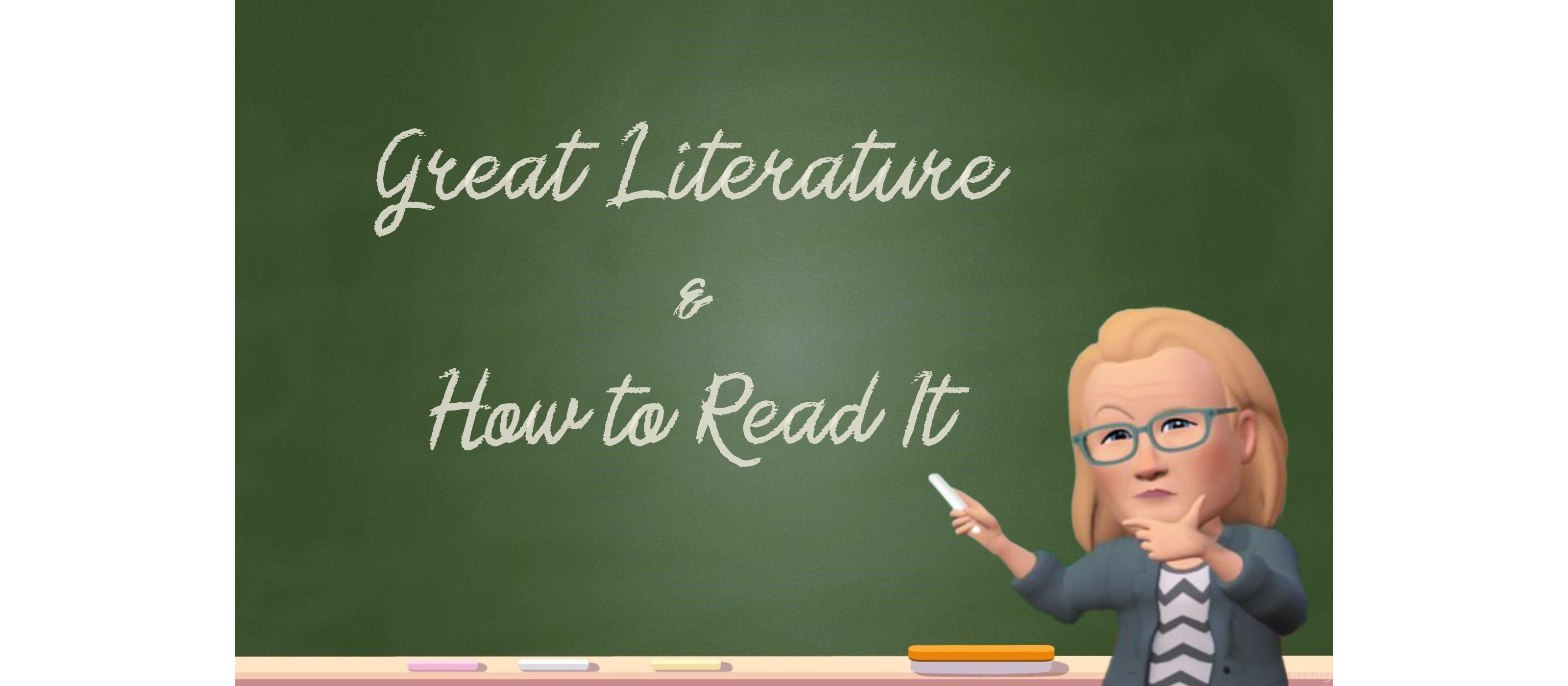 Woman at chalkboard "Great Literature and How to Read It"