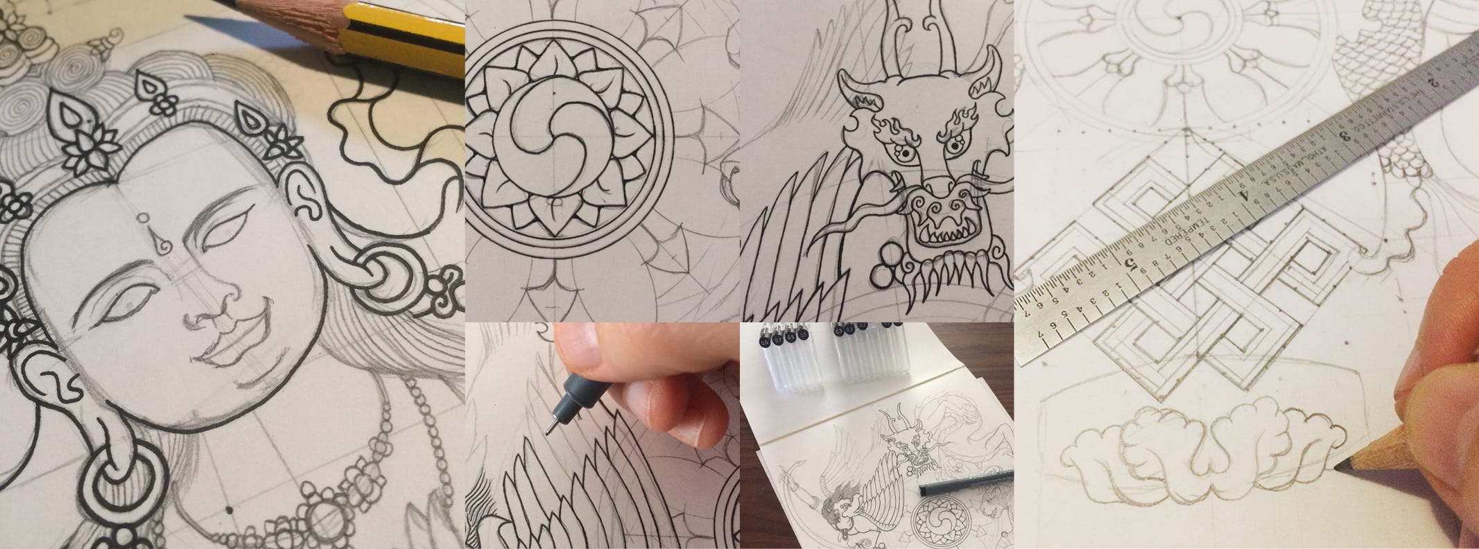 Photos of the progress of past Thangka Line Drawing pieces I have done. Left is the face of a standing Manjushi, partially in pencil, partially outlined in ink. Middle images are four different shots of an original concept depiction of the Four Dignities surrounding a dharma wheel. Up close detail shots of the middle of the wheel, the face of the dragon and the wing of the Garuda. To the right is a detail photo of the initial pencil drawing of the Eight Auspicious signs, close cut to the infinite knot and a lotus blossom in progress.