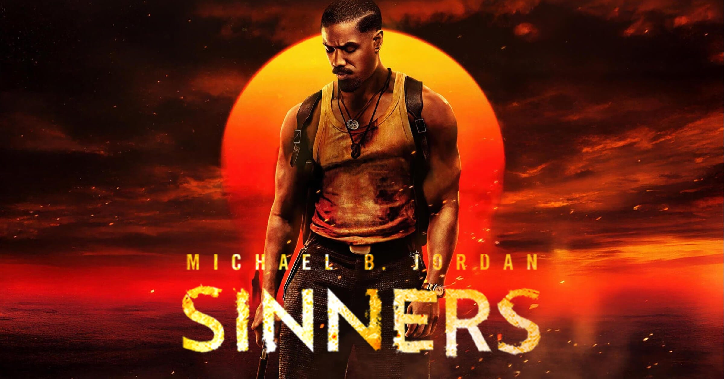 Sinners (2025) poster art showing a stern-looking Michael B. Jordan staring downward in front of a blazing orange sun and the title warped by heat. From Ryan Coogler, director of Black Panther and Creed.