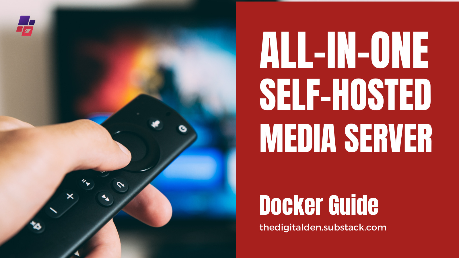 Step-by-Step Guide: How to Deploy an All-in-One Self-Hosted Media Server with Docker Compose for Seamless Home Entertainment