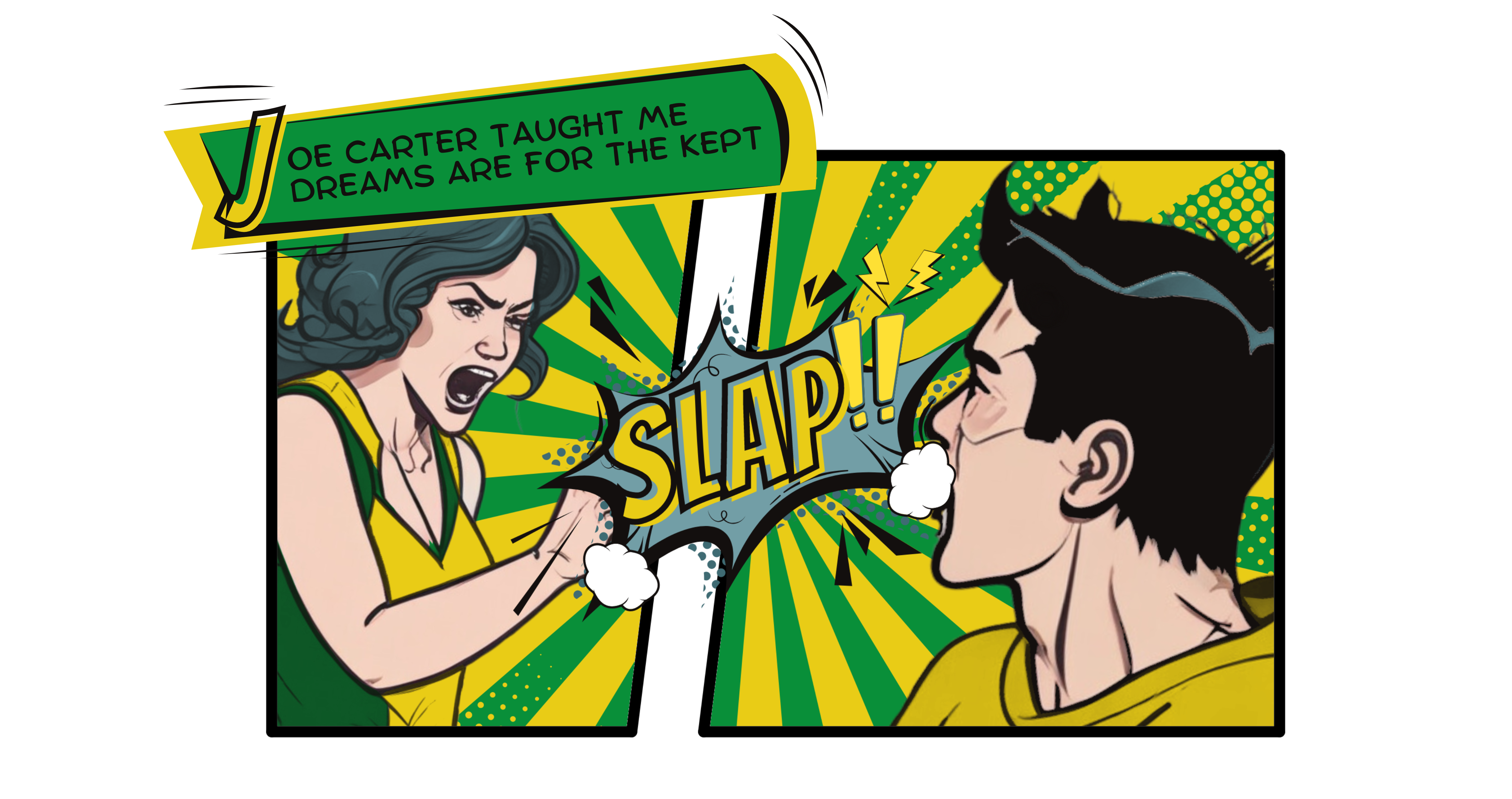 A two-panel comic in green and white with an angry mother in the first panel raising her hand and a scared adoptee in the second panel. A blue comic bubble with the word “SLAP” bridges both panels and the article title, “Joe Carter taught me dreams are for the kept” is above everything.