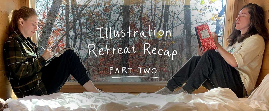 Kayla Stark and Vivien Mildenberger Illustration Retreat Recap Part 2 sitting on a bed in a cabin in the woods working in our sketchbooks