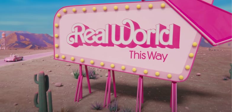 screnshot of barbie movie wirth pink billboard saying Real world this way