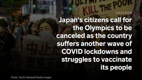 A title graphic that reads, "Japan's citizens call for the Olympics to be canceled as the country suffers another wave of COVID lockdowns and struggles to vaccinate its people." The image depicts people in Japan protesting the Olympics.