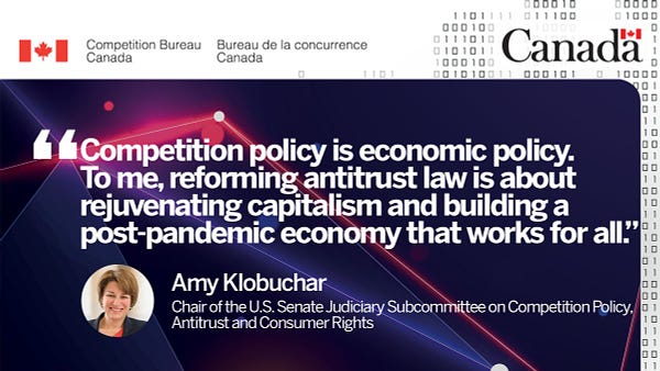 Amy Klobuchar: “Competition policy is economic policy. To me, reforming antitrust law is about rejuvenating capitalism and building a post-pandemic economy that works for all.”