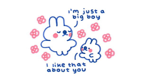A proud bunny says, "I'm just a big boy". Another bunny replies, "I like that about you".