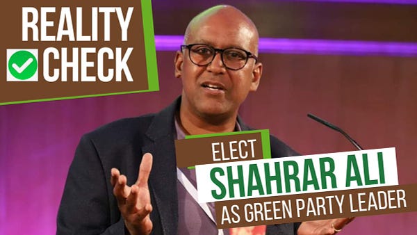 Shahrar Ali standing as Leader of Green Party of England & Wales for Reality Check on Climate Emergency and Debating Culture