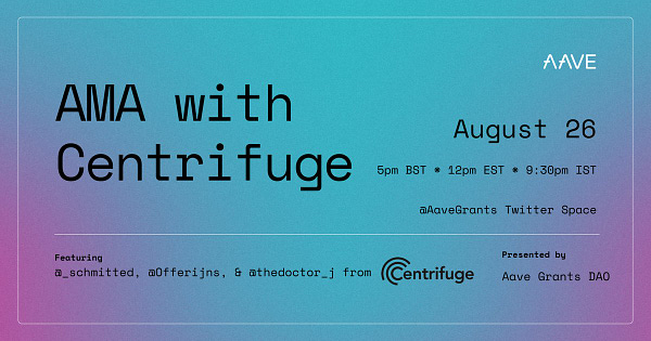 AMA with Centrifuge - August 26th @ 4pm UTC