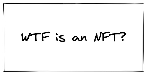 drawing saying "wtf is an NFT"