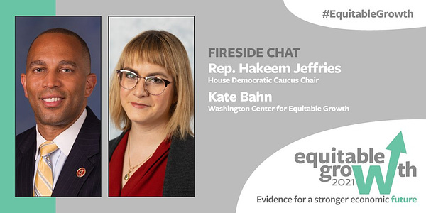 Graphic advertising fireside chat between Rep. Hakeem Jeffries and Equitable Growth's Kate Bahn