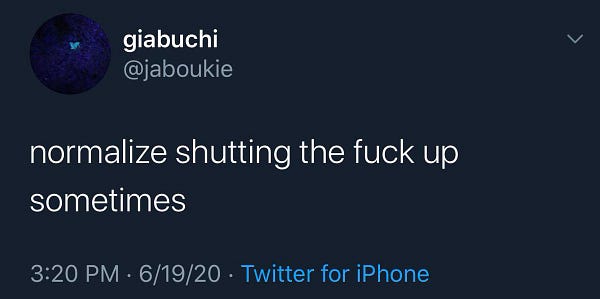 Deleted tweet from @Jaboukie on June 19, 2020 at 3:20 PM that reads “normalize shifting the fuck up sometimes”