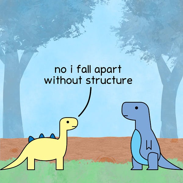 brontosaurus: no i fall apart without structure