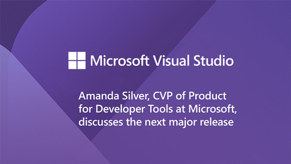 Text reads "Amanda Silver, C V P of Product for Developer Tools at Microsoft discusses the next major release".