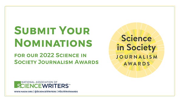 Graphic with text: Submit Your Nominations for our 2022 Science in Society Journalism Awards