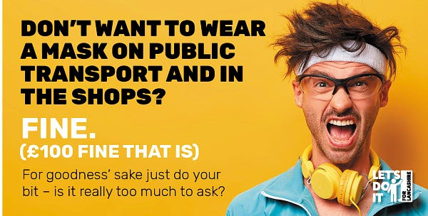 Don't want to wear a mask on public transport and in the shops?Fine (£100 fine that is) for goodness sake just do your bit - is it really too much to ask?