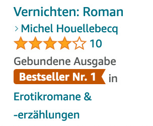 Amazon Screenshot: Michel Houellebecqs Roman "Vernichten" ist Bestseller Nr. 1 in Erotikromane & Erzählungen