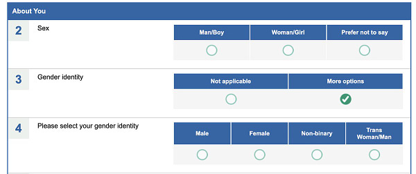 Feedback form from IQVIA headed "About You"
Q2. Sex - Man/Boy, Woman/Girl, Prefer Not To Say
Q3. Gender identity - Not applicable, More Options
(if you click more options you get:)
Q4. Please select your gender identity - Male, Female, Non-binary, Trans Woman/Man