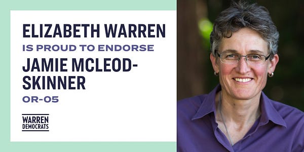 Elizabeth Warren is proud to endorse Jamie McLeod-Skinner, OR-05