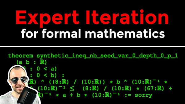 Expert Iteration
for formal mathematics