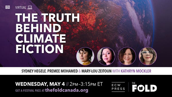 Session graphic advertising the THE TRUTH BEHIND CLIMATE FICTION discussion panel at the upcoming Festival of Literary Diversity. Graphic shows an image of Earth, with headshots of the panel discussion participants--three women and one non-binary person--overlaid atop it. 

Text: THE TRUTH BEHIND CLIMATE FICTION. Sydney Hegele,, Premee Mohamed & Mary-Lou Zeitoun with Kathryn Mockler. Wednesday, May 4, 2-3:15pm ET. Get a festival pass at thefoldcanada.org.

The top left hand corner of the graphic has a small icon of a CC symbol next to the word VIRTUAL and an icon of a computer. 