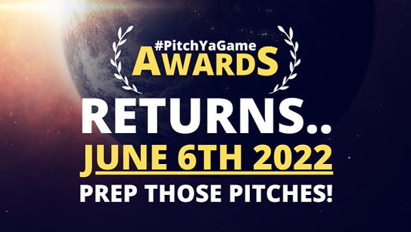 #PitchYaGame Awards logo against a space background with a sun breaching a planets horizon, with an announcement. #PitchYaGame Awards Returns.. June 6th 2022. Prep those pitches!