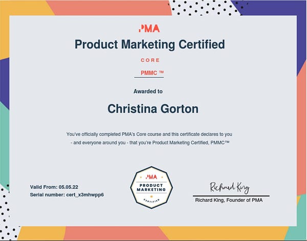 Product Marketing certification through Product Marketing Alliance. 