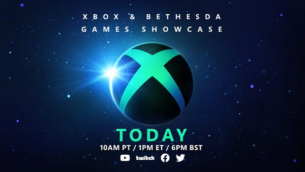 Image shows a black and green Xbox logo with a lens flare on the edge on a black gradient background. Text reads, "Xbox & Bethesda Games Showcase Today, 10am PT / 1pm ET / 6pm BST." The logos for where to watch are below--YouTube, Twitch, Facebook and Twitter.