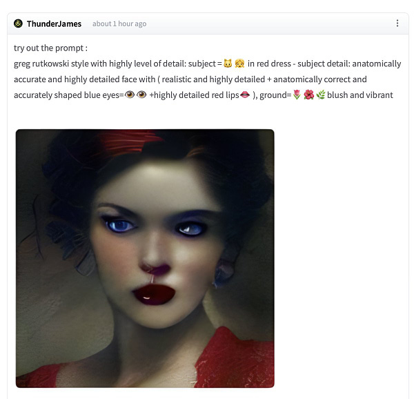 try out the prompt :
greg rutkowski style with highly level of detail: subject =🐱👧 in red dress - subject detail: anatomically accurate and highly detailed face with ( realistic and highly detailed + anatomically correct and accurately shaped blue eyes=👁👁 +highly detailed red lips👄 ), ground=🌷🌺🌿blush and vibrant