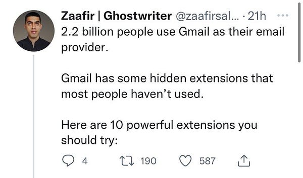 Tweet from Zaafir | Ghostwriter (@zaafirsalam):

2.2 billion people use Gmail as their email
provider.
Gmail has some hidden extensions that
most people haven't used.
Here are 10 powerful extensions you
should try: