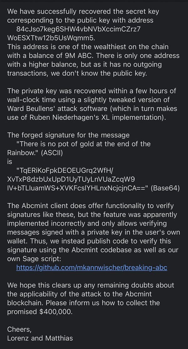 We have successfully recovered the secret key corresponding to the public key with address
    84cJso7keg6SHW4vbNVbXccimCZrz7WoESXTtw12b5UsWqmm5.
This address is one of the wealthiest on the chain with a balance of 9M ABC. There is only one address with a higher balance, but as it has no outgoing transactions, we don't know the public key.

The private key was recovered within a few hours of wall-clock time using a slightly tweaked version of Ward Beullens' attack software (which in turn makes use of Ruben Niederhagen's XL implementation).

The forged signature for the message
    "There is no pot of gold at the end of the Rainbow." (ASCII)
is
    "TqERiKoFpkDEOEUGrq2WfH/XvTxP8dzbUxUpD1UyTUyLnVUaZcqW9IV+bTLIuamWS+XVKFcslYHLnxNcjcjnCA==" (Base64)